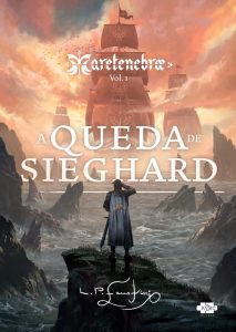 COMPRE O LIVRO - A Queda de Sieghard, do autor L.P.Faustini (CLICAR).