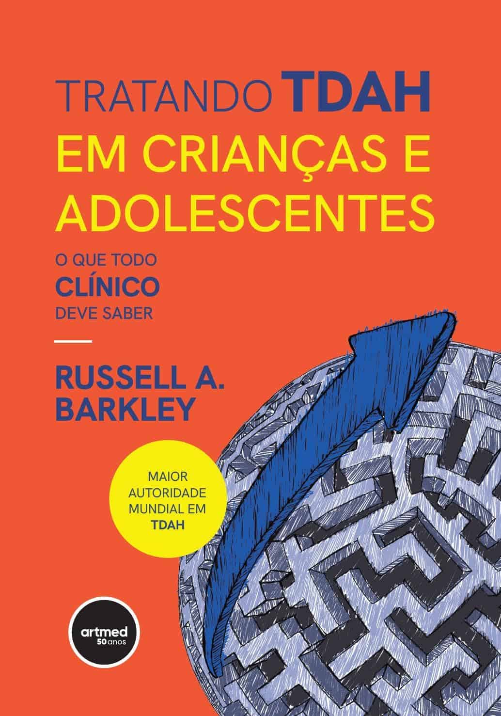 Tratando TDAH em Crianças e Adolescentes - Barkley