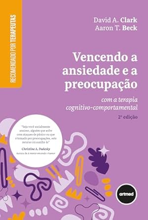 Imagem ilustrativa sobre Comprar livros de TCC para ansiedade Vencendo a Ansiedade e a Preocupação - Robert Leahy